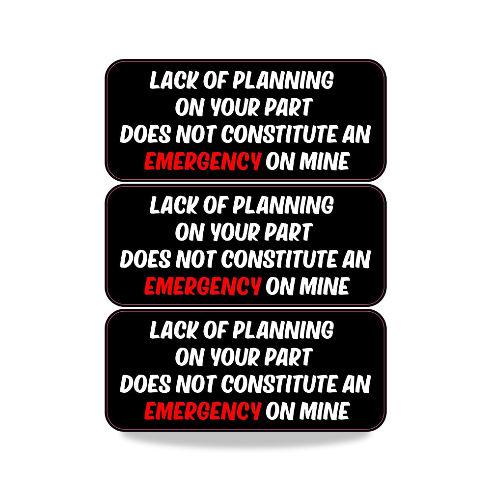 صورة منتج 3 قطع من ملصقات الفينيل المضحكة ذات القبعة الصلبة/الخوذة بعبارة “Lack of planning on your part not - كود الصنف reemco-2027-1394360 - ماركة يباع من خلال reemco - توريد وتصوير حصري لشركة ريمكو القابضة السعودية