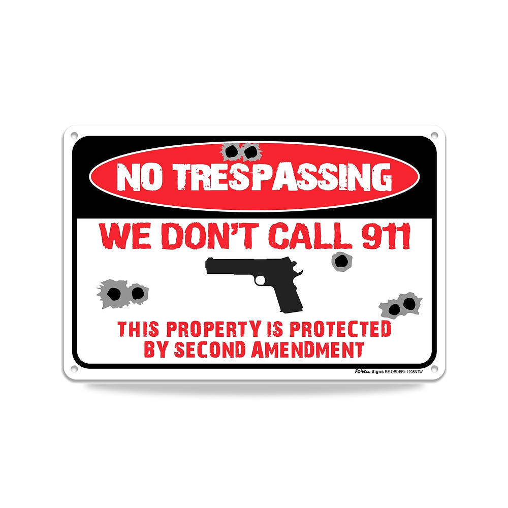صورة منتج No Trespassing?We Don’t Call 911 Sign 12 “x8” مقاوم للصدا 40 ألومنيوم محمي من الأشعة فوق البنفسجية للطقس - كود الصنف reemco-2027-1394524 - ماركة يباع من خلال reemco - توريد وتصوير حصري لشركة ريمكو القابضة السعودية