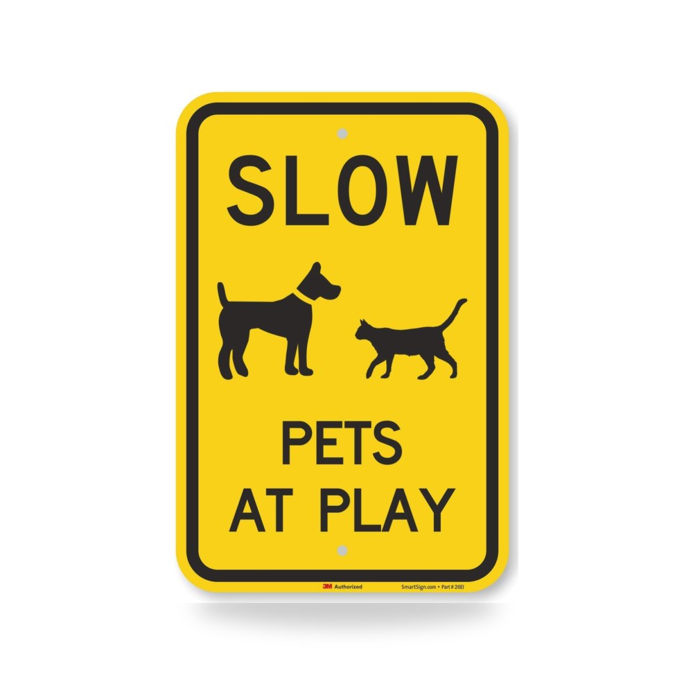 لافتة "Slow - Pets At Play" من سمارت ساين، 30.48 سم × 45.72