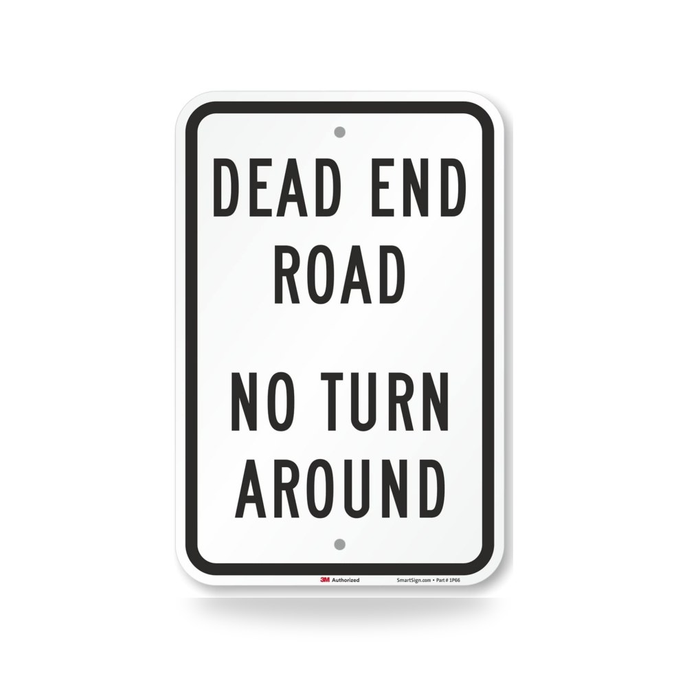 سمارت ساين لافتة "Dead End Road, No Turn Around" | 12 انش ×