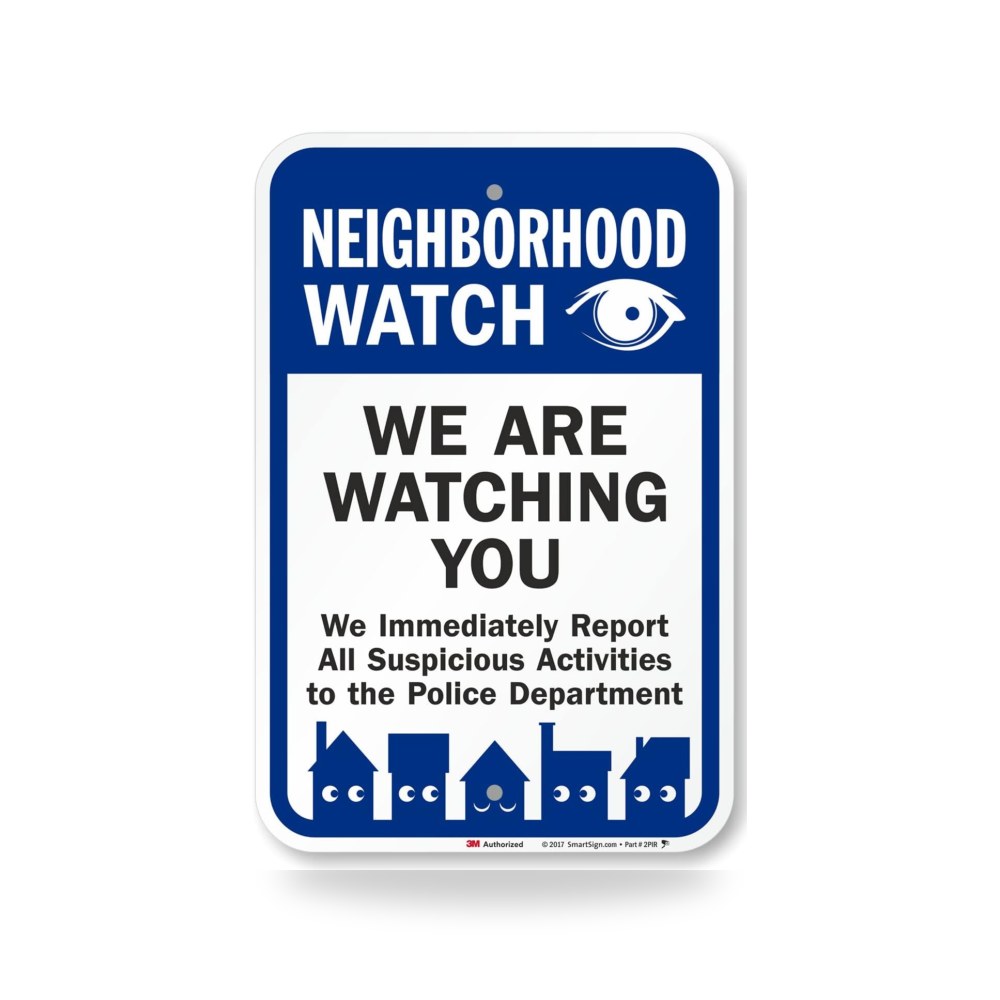 سمارت ساين لافتة "Neighborhood Watch - We Are Watching You"